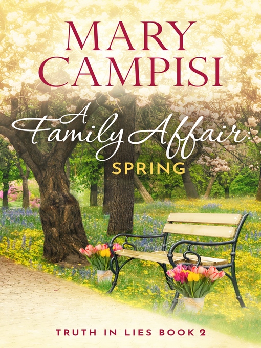 Title details for A Family Affair: Spring by Mary Campisi - Available